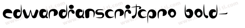 edwardianscritcpro bold字体转换